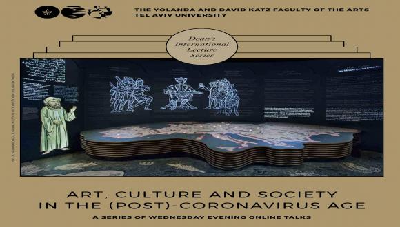 Dean’s International Lecture Series: Art, Culture and Society in the (post)-Coronavirus Age  presents