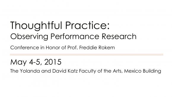 כנס בנושא - Thoughtful Practice: Observing Performance Research