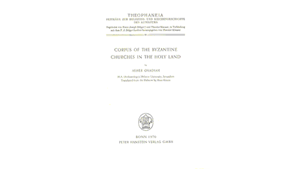 Corpus of The Byzantine Churches in The Holy Land