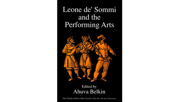 Leone de' Sommi and the Performing Arts