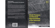 Shoah Presence: Architectural Representations of the Holocaust