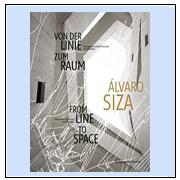 Álvaro Siza :  from Line to Space