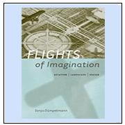 Flights of Imagination : Aviation, Landscape, Design