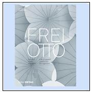 Frei Otto : a Life of Research, Construction and Inspiration