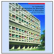 Le Corbusier - l'Unité d Habitation de Marseille 