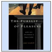 Pursuit of Pleasure : Gender, Space and Architecture in Regency London
